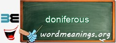 WordMeaning blackboard for doniferous